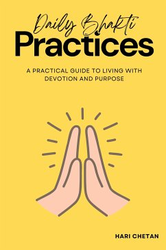 Daily Bhakti Practices (eBook, ePUB) - Chetan, Hari
