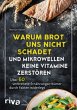 Warum Brot uns nicht schadet und... - Bild 1