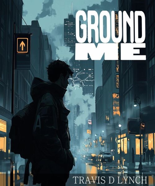 Ground Me (eBook, ePUB)