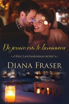 De jouwe om te beminnen (Lantaarnbaai, #3) (eBook, ePUB) Cover De jouwe om te beminnen (Lantaarnbaai, #3) (eBook, ePUB)