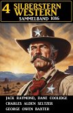 Jack Raymond, Dane Coolidge, George Owen Baxter, Charles Alden Seltzer (eBook, ePUB)