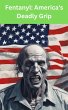 Fentanyl: America's Deadly Grip (eBook,... - Bild 1
