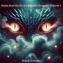 Cover Nada And His Do Do Breathe Dragons Volume 1 (Nada and his Do Do Breathe Dragons series 1, #1) (eBook, ePUB)