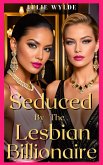 Seduced by the Lesbian Billionaire (eBook, ePUB) Seduced by the Lesbian Billionaire (eBook, ePUB)