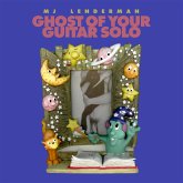 Ghost Of Your Guitar Solo Ghost Of Your Guitar Solo