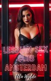 Lesbian Sex Club Amsterdam (eBook, ePUB) Lesbian Sex Club Amsterdam (eBook, ePUB)