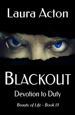 Cover BLACKOUT: Devotion to Duty (Beauty of Life, #13) (eBook, ePUB)