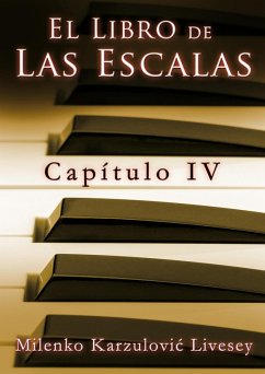 Capítulo 4, de El libro de las Escalas (El libro de las Escalas, capítulos., #4) (eBook, ePUB) - Karzulovic, Milenko