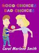 Good Choices - Bad Choices (eBook, ePUB) - Bild 1
