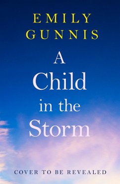 A Child in the Storm (eBook, ePUB) - Gunnis, Emily