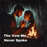 The Vow We Never Spoke (eBook, ePUB) - Bild 1