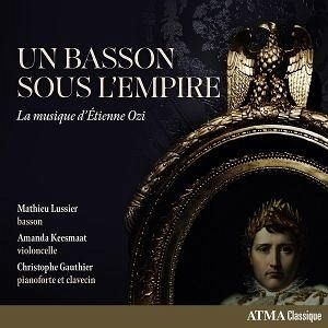 Un Basson Sous L'Empire: La Musique D'Étienne Ozi Un Basson Sous L'Empire: La Musique D'Étienne Ozi