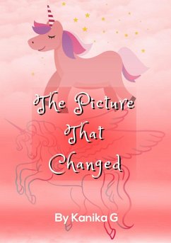 The Picture That Changed (eBook, ePUB) - G, Kanika