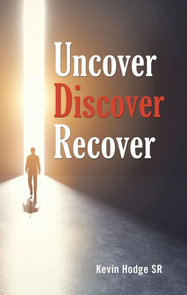 Uncover, Discover, Recover (eBook, ePUB) Uncover, Discover, Recover (eBook, ePUB)