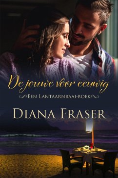 De jouwe voor eeuwig (Lantaarnbaai, #5) (eBook, ePUB) - Fraser, Diana