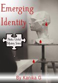 Emerging Identity (Nisha Ucchil Mystery Series, #3) (eBook, ePUB)