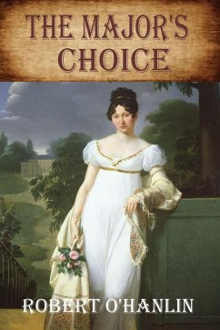 The Major's Choice (eBook, ePUB) - Hanlin, Robert O'