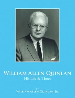 William Allen Quinlan - His Life & Times (eBook, ePUB)