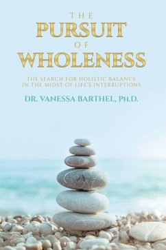 The Pursuit of Wholeness (eBook, ePUB)