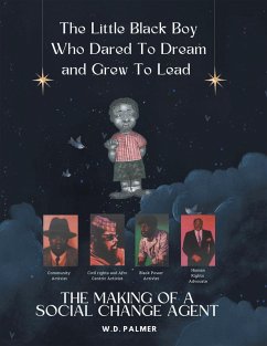 The Little Black Boy Who Dared to Dream and Grew to Lead (eBook, ePUB)