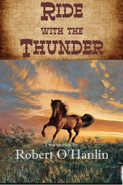 Ride with the Thunder (eBook, ePUB) - Hanlin, Robert O'