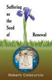SUFFERING AS THE SEED OF RENEWAL (eBook, ePUB)