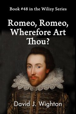 Cover Romeo, Romeo, Wherefore Art Thou? (Wilizy, #48) (eBook, ePUB)