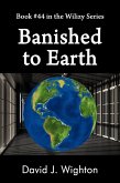 Banished to Earth (Wilizy, #44) (eBook, ePUB)