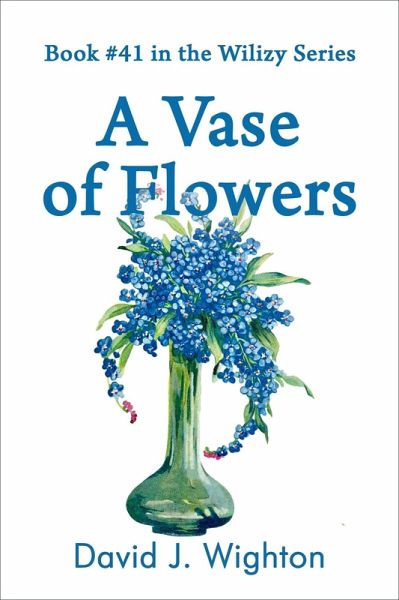 A Vase of Flowers (Wilizy, #41) (eBook, ePUB)