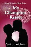 My Champion Kisser (Wilizy, #21) (eBook, ePUB)