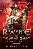 Riwenne & the Airship Gambit (Divine Warriors, #4) (eBook, ePUB) Riwenne & the Airship Gambit (Divine Warriors, #4) (eBook, ePUB)