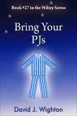 Bring Your Pjs (Wilizy, #27) (eBook, ePUB)