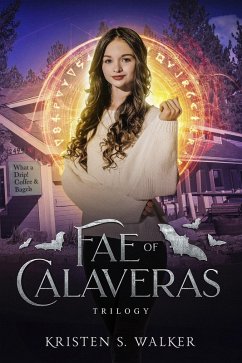 Fae of Calaveras Trilogy: Three Book Box Set (eBook, ePUB) - Walker, Kristen S.