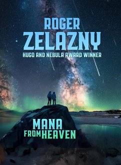 Mana from Heaven (eBook, ePUB) - Zelazny, Roger