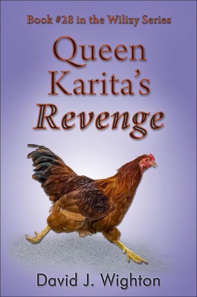 Queen Karita's Revenge (Wilizy, #28) (eBook, ePUB) Queen Karita's Revenge (Wilizy, #28) (eBook, ePUB)