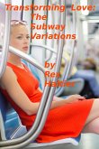 Transforming Love: The Subway Variations (eBook, ePUB)