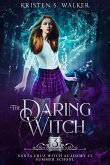 The Daring Witch: Year Two (Santa Cruz Witch Academy, #4) (eBook, ePUB) The Daring Witch: Year Two (Santa Cruz Witch Academy, #4) (eBook, ePUB)