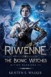 Riwenne & the Bionic Witches (Divine... - Bild 1