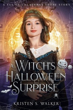 Cover A Witch's Halloween Surprise: A Fae of Calaveras Short Story (eBook, ePUB)