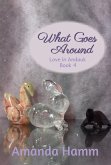 What Goes Around (Love in Andauk, #4) (eBook, ePUB)