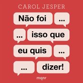 Não foi isso que eu quis dizer! (MP3-Download) Não foi isso que eu quis dizer! (MP3-Download)