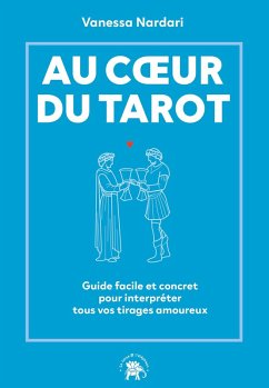 Au coeur du tarot (eBook, ePUB) - Nardari, Vanessa