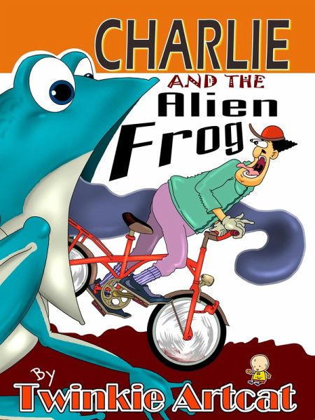 Charlie And The Alien Frog (Don-Toon, #4) (eBook, ePUB)