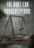 The Hunt for PornCreeper99 (eBook, ePUB)