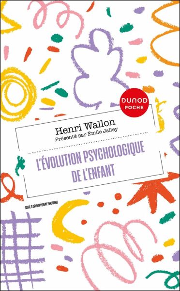 L'évolution psychologique de l'enfant (eBook, ePUB) L'évolution psychologique de l'enfant (eBook, ePUB)