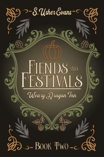 Fiends and Festivals (The Weary Dragon Inn, #2) (eBook, ePUB) Fiends and Festivals (The Weary Dragon Inn, #2) (eBook, ePUB)