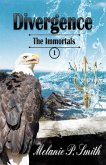 Divergence (Immortal Series, #1) (eBook, ePUB) Divergence (Immortal Series, #1) (eBook, ePUB)