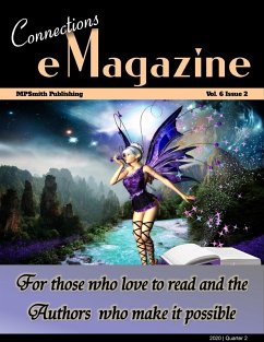 Connections eMagazine Vol 6 Issue 2 (Connections eZine, #10) (eBook, ePUB) - MPSmithPublishing