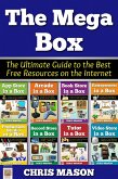 The Mega Box: The Ultimate Guide to the Best Free Resources on the Internet (In a Box, #9) (eBook, ePUB)