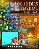 Los 12 Días de Navidad, Edición Geek Edición Para Maestros (eBook, ePUB)